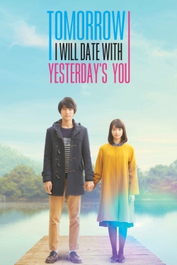 Tomorrow I Will Date With Yesterday's You