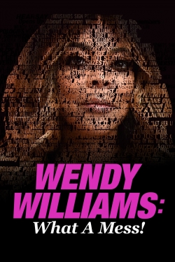 Wendy Williams: What a Mess!